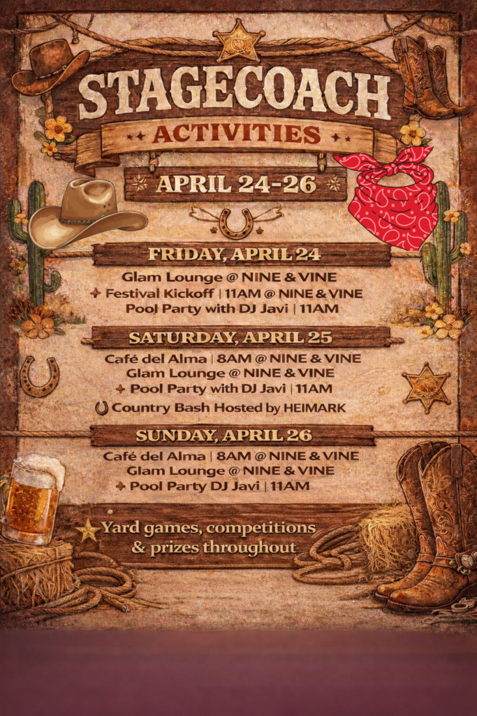 Stagecoach activities schedule for April 24-26, listing daily events including lounge, festival kick-off, pool party, country bash, yard games, competitions, and prizes. Western-themed design.