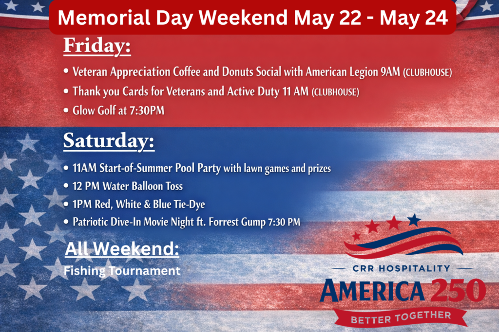 Event flyer for Memorial Day Weekend, May 22-24, listing activities such as veteran appreciation, golf, pool party, and fishing tournament, with patriotic American flag background.