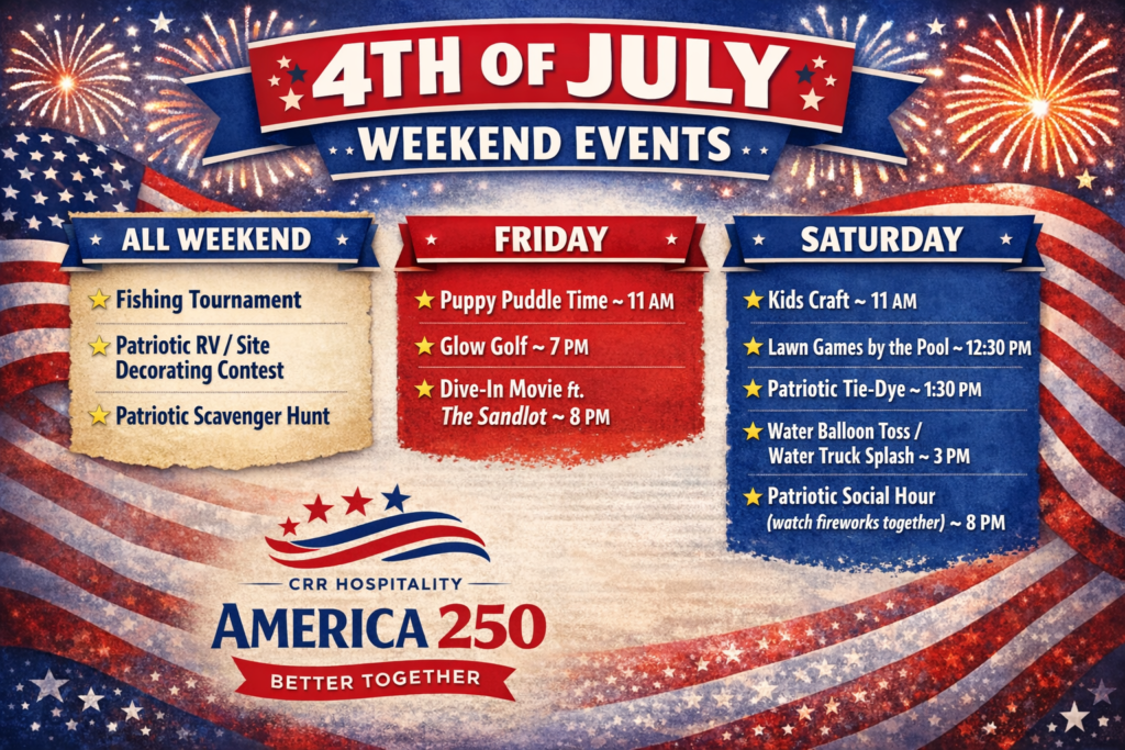CRR Hospitality 4th of July Weekend Events flyer listing activities for all weekend, Friday, and Saturday, including games, crafts, and fireworks viewing.