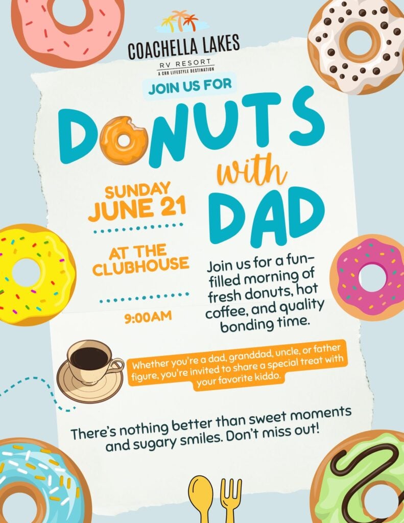 Colorful flyer advertising "Donuts with Dad" event at Coachella Lakes RV Resort on Sunday, June 21, 9:00 AM, featuring donuts, coffee, and activities at the clubhouse.