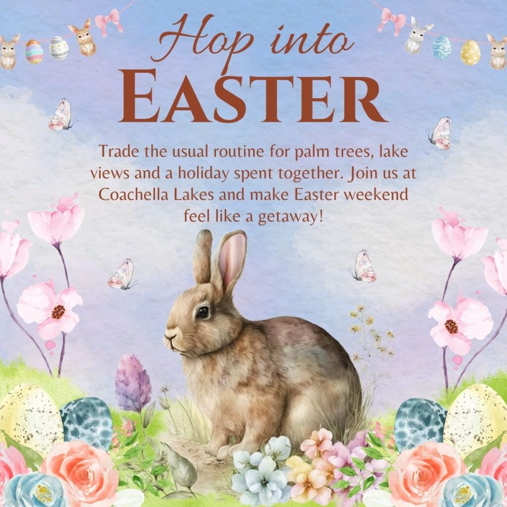 Illustrated Easter scene with a rabbit, eggs, flowers, butterflies, and text inviting people to spend Easter at Coachella Lakes for a holiday getaway.